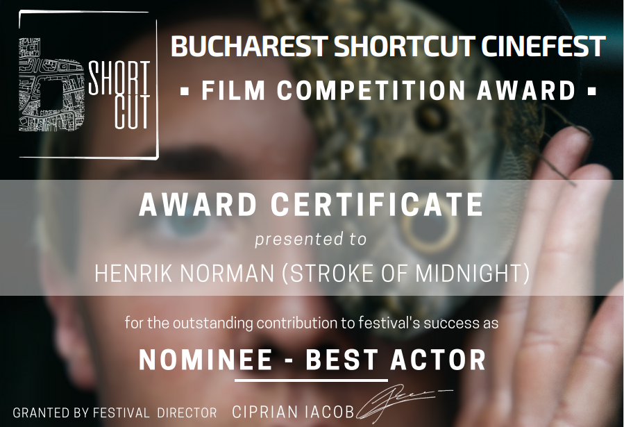 Nominated Best Actor at the Bucharest Shortcut Cinefest 2020